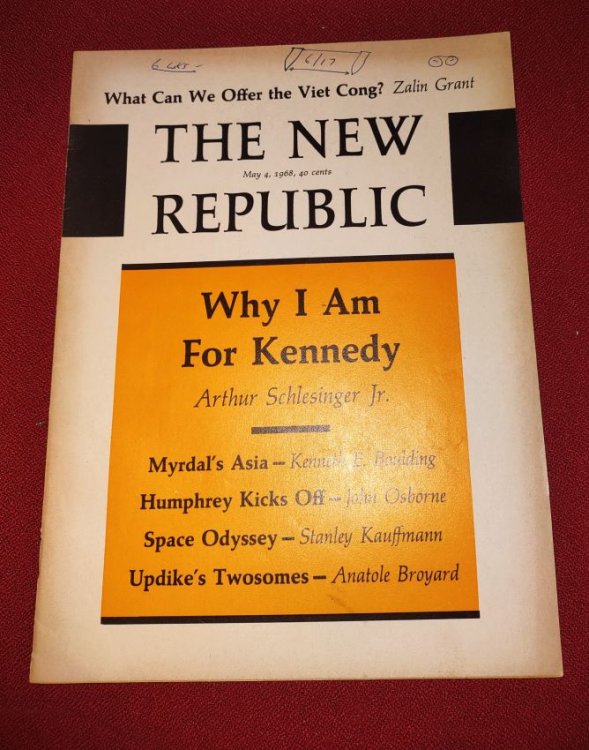 The New Republic - May 4, 1968 - WHY I AM FOR KENNEDY also includes What Can We Offer the Viet Cong ; Myrdal's Asia ; Space Odyssey ; Updike's Twosome ;