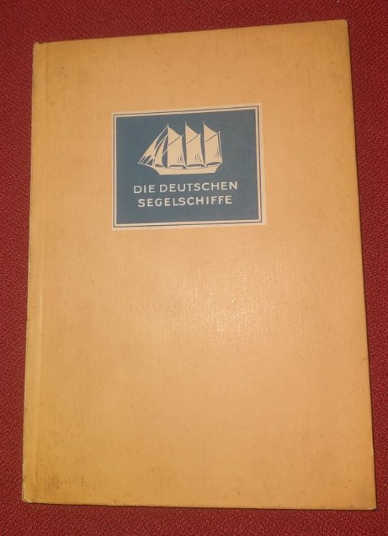 Die Deutschen Segelschiffe [German Sailing Ships]