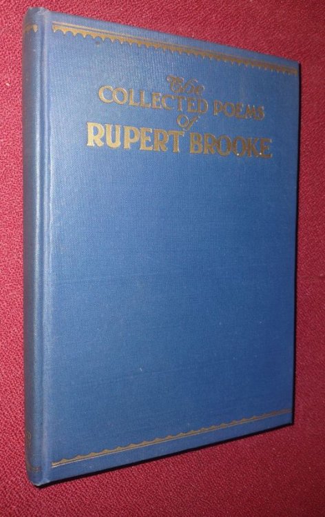 THE COLLECTED POEMS OF RUPERT BROOKE with an introduction by George Edward Woodberry and a biographical note by Margaret Lavington