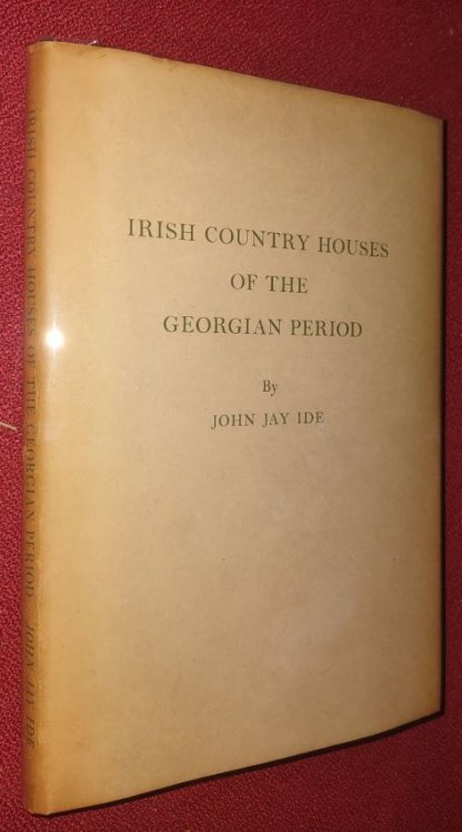 Some Examples of Irish Country Houses of the Georgian Period