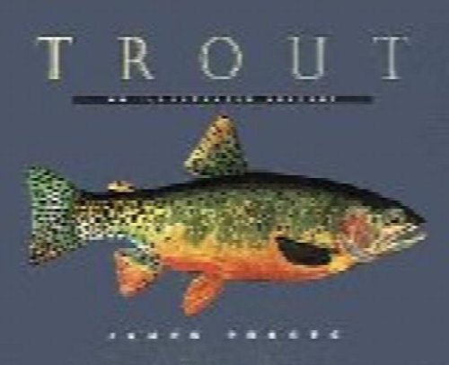 Trout: An Illustrated History