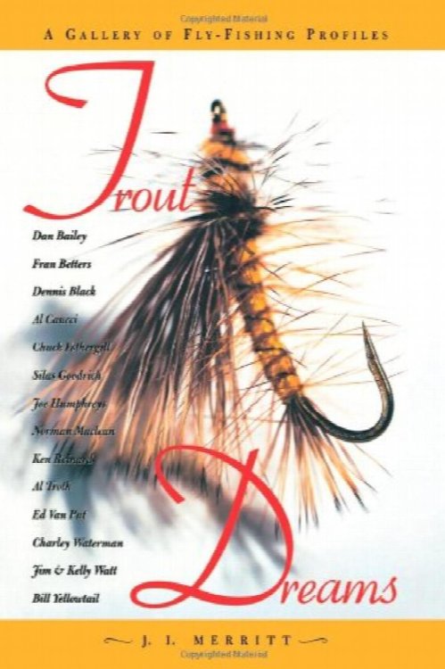 Trout Dreams: A Gallery of Fly-Fishing Profiles
