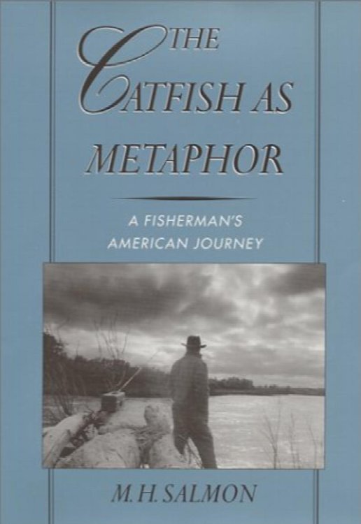 The Catfish As Metaphor: A Fisherman's American Journey