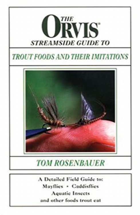 The Orvis Streamside Guide to Trout Foods and their Imitations