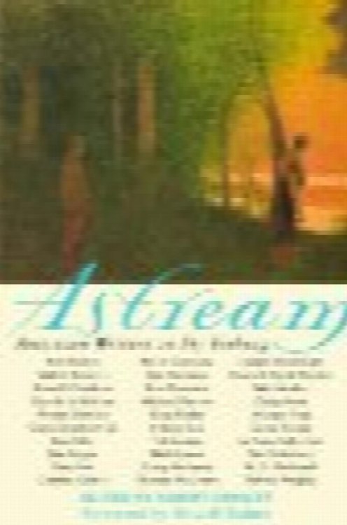 Astream; American Writers on Fly Fishing
