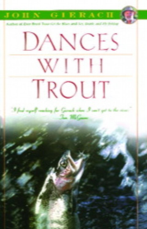 Dances with Trout