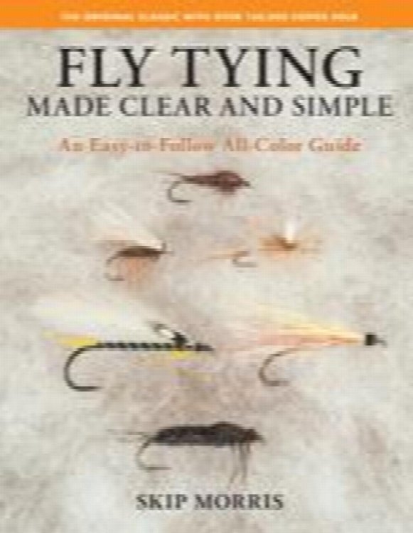 Fly Tying Made Clear and Simple