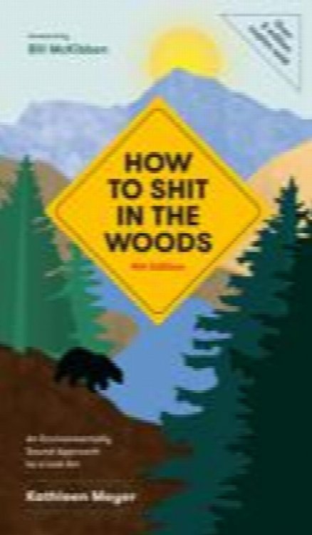 How to Shit in the Woods