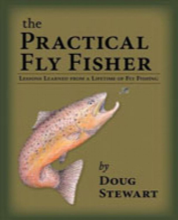 The Practical Fly Fisher