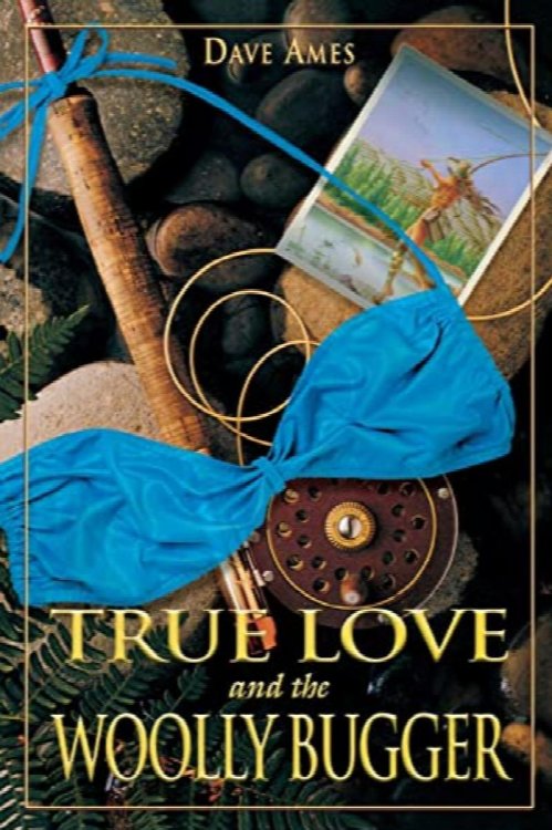 True Love and the Wooly Bugger
