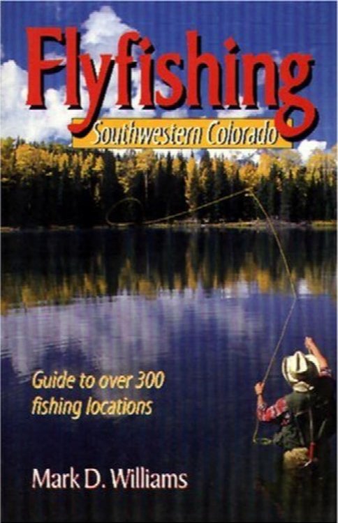 Flyfishing Southwestern Colorado
