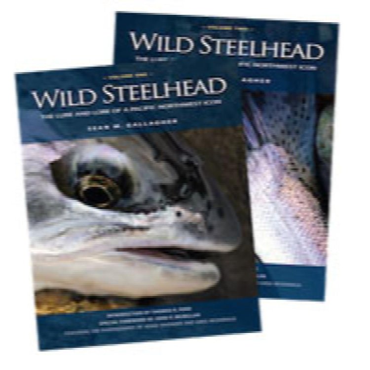 Wild Steelhead (2 Volume Slipcased set): The Lure and Lore of a Pacific Northwest Icon