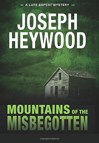 Mountains of the Misbegotten