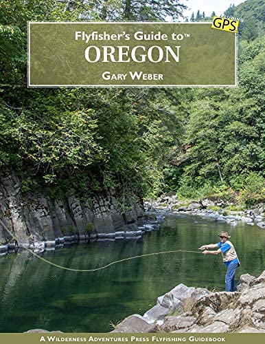 Flyfisher's Guide to Oregon