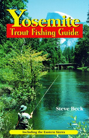 Yosemite Trout Fishing Guide