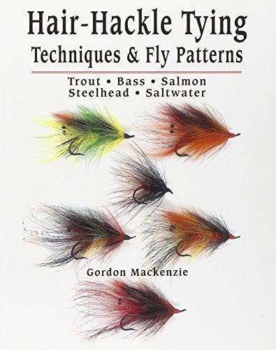 Hair-Hackle Tying; Techniques & Fly Patterns