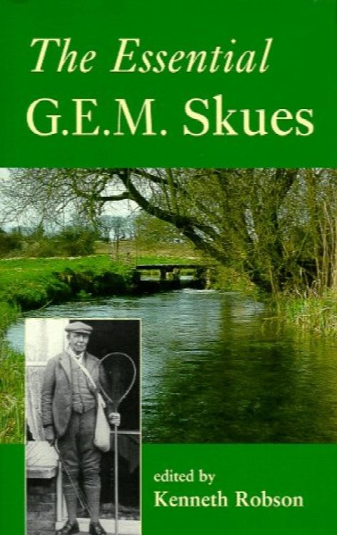 The Essential G.E.M. Skues