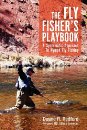 The Fly Fisher's Playbook; A Systematic Approach to Nymph Fly Fishing