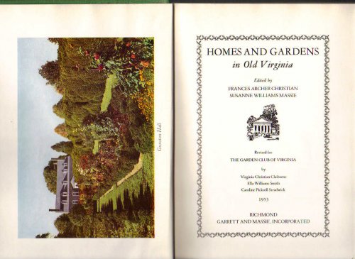 Image for Homes and Gardens in Old Virginia Homes and Gardens in Old Virginia