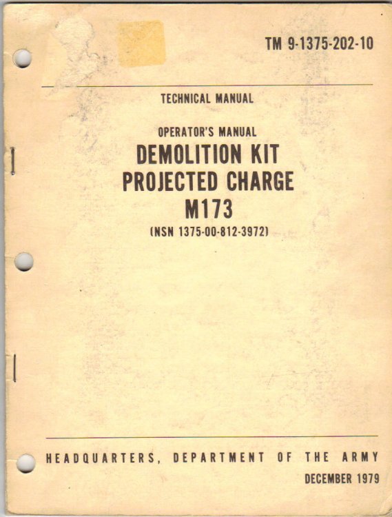 Technical Manual: Operator's Manual Demolition Kit Projected Charge M173 (NSN 1375-00-812-3972): TM 9-1375-202-10