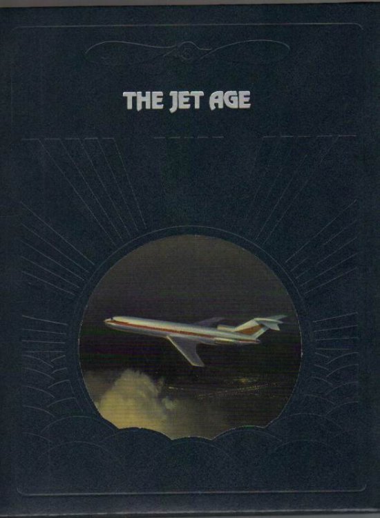 The Jet Age [The Epic of Flight Series]