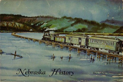 Image for Nebraska History: A Quarterly Journal: Volume 54, Number 3, Fall 1973 Nebraska History: A Quarterly Journal: Volume 54, Number 3, Fall 1973
