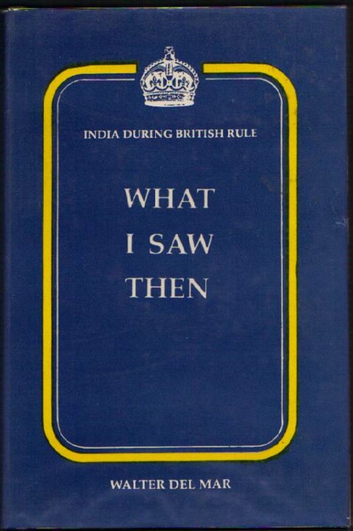 India During British Rule: What I Saw Then