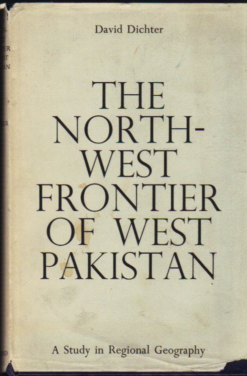 The North-West Frontier of West Pakistan; a Study in Regional Geography