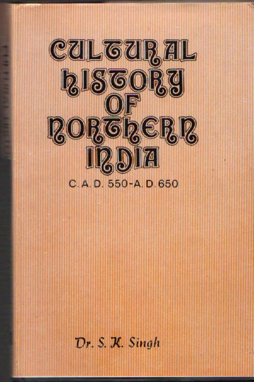 Image for Cultural History of Northern India C.A.D. 550-A.D.650 Cultural History of Northern India C.A.D. 550-A.D.650