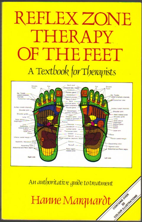 Reflex Zone Therapy of the Feet: A Textbook for Therapists