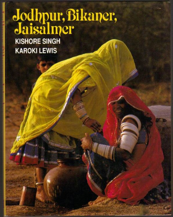 Image for Jodhpur, Bikaner, Jaisalmer: Desert Kingdoms Jodhpur, Bikaner, Jaisalmer: Desert Kingdoms