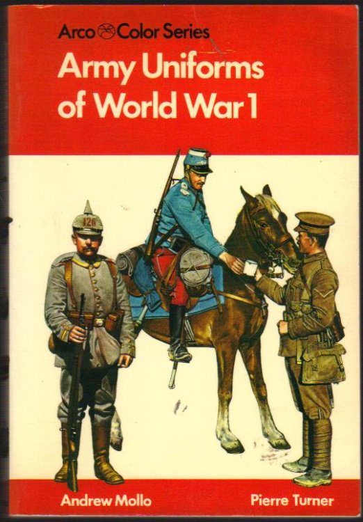 Army Uniforms of World War I; European and United States Armies and Aviation Services