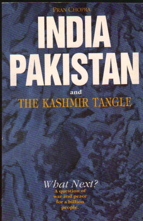 Image for India Pakistan and The Kashmir Tangle India Pakistan and The Kashmir Tangle