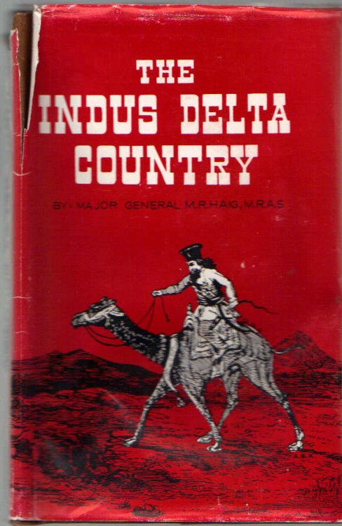 Image for The Indus Delta Country: A Memoir Chiefly on Its Ancient Geography and History The Indus Delta Country: A Memoir Chiefly on Its Ancient Geography and History