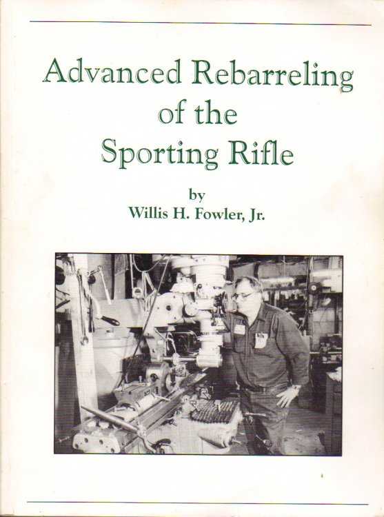 Advanced Rebarreling of the Sporting Rifle