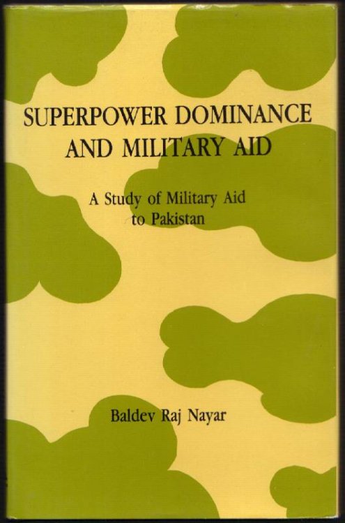 Image for Superpower Dominance and Military Aid: A Study of Military Aid to Pakistan Superpower Dominance and Military Aid: A Study of Military Aid to Pakistan