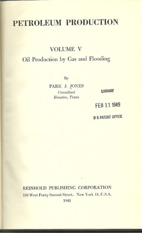 Petroleum Production; Volume V; Oil Production By Gas and Flooding