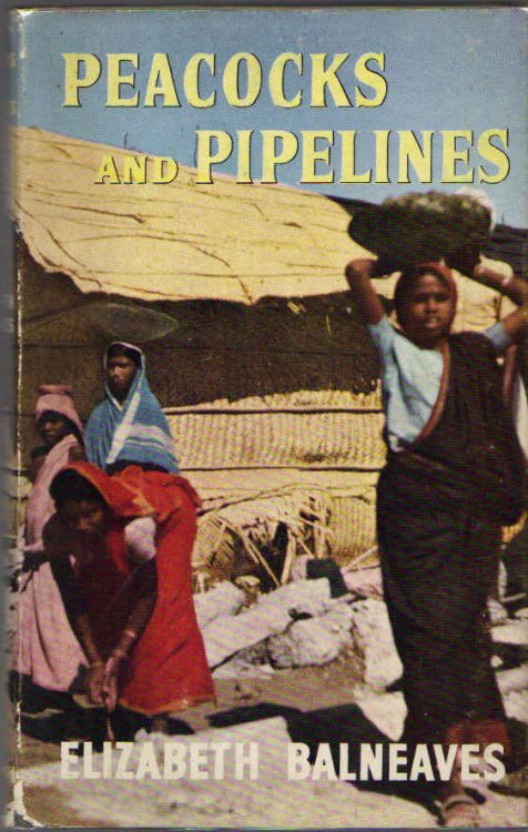 Image for Peacocks and Pipelines: Baluchistan to Bihar Peacocks and Pipelines: Baluchistan to Bihar