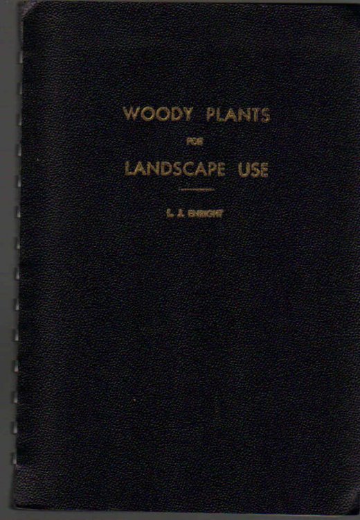 Woody Plants for Landscape Use in the Northeastern United States; A Guide to the Selection of Ornamental Tress, Shrubs and Vines on the Basis of Appearance and Growth Habits