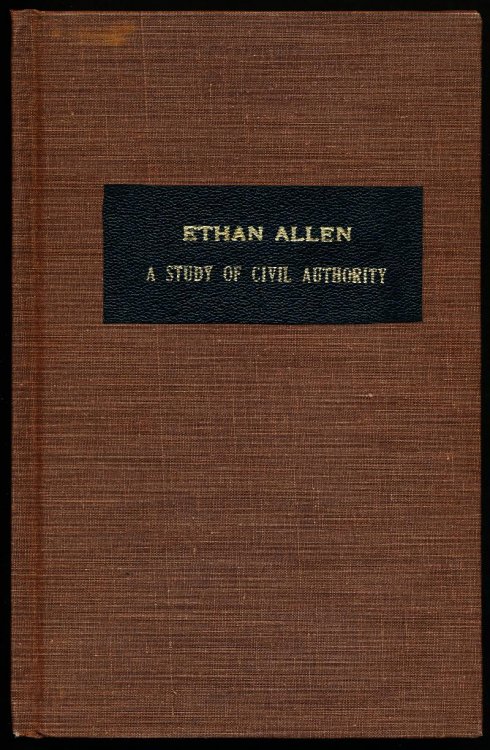 ETHAN ALLEN, A STUDY OF CIVIC AUTHORITY