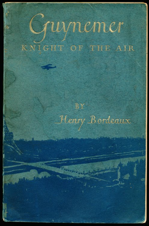 GEORGES GUYNEMER, KNIGHT OF THE AIR