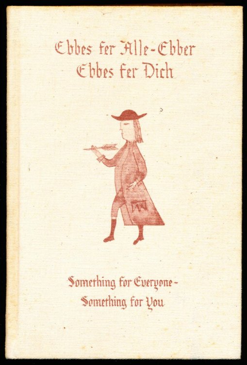 EBBES FER ALLE-EBBER, EBBES FER DICH. Something For Everyone - Something For You