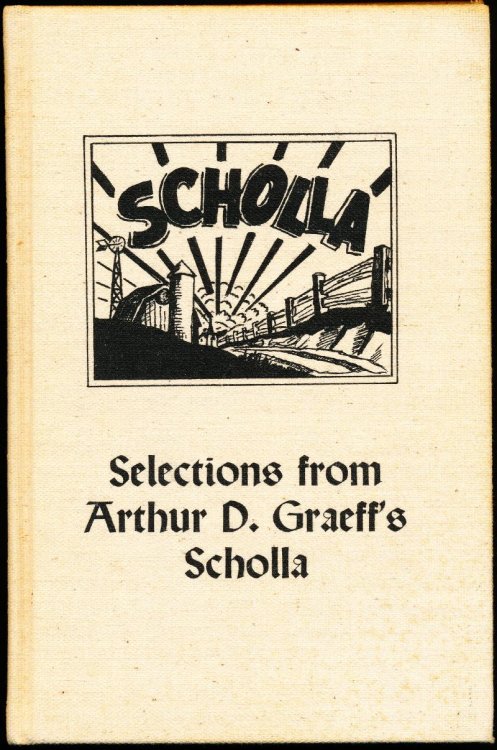SELECTIONS FROM ARTHUR D. GRAEFF'S SCHOLLA