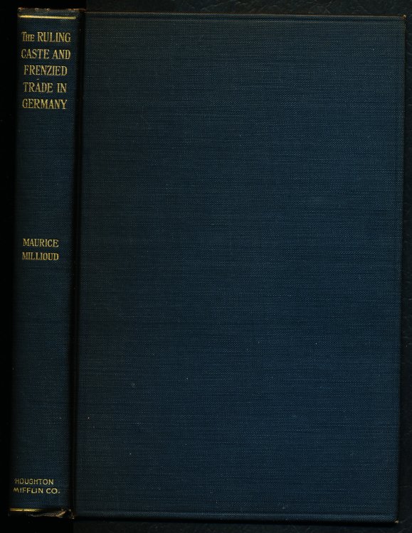 THE RULING CASTE AND FRENZIED TRADE IN GERMANY