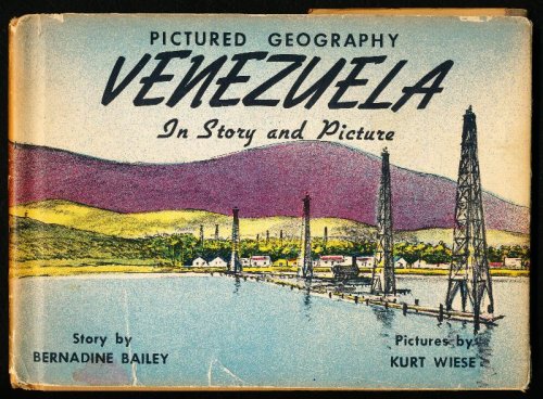 PICTURED GEOGRAPHY. VENEZUELA IN STORY AND PICTURES