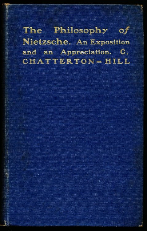 THE PHILOSOPHY OF NIETZSCHE: An Exposition and an Appreciation