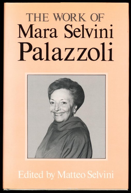 THE WORK OF MARA SELVINI PALAZZOLI
