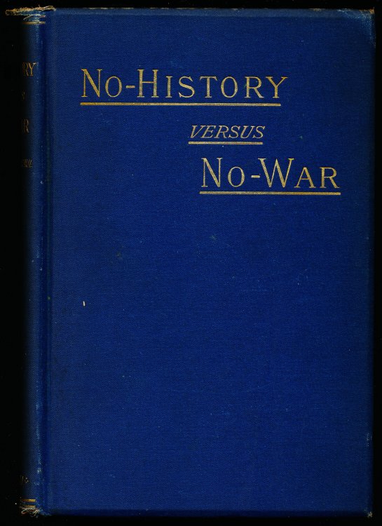 NO-HISTORY VERSUS NO-WAR, or The Great Tootle Rebellion Exposed