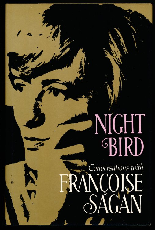 NIGHT BIRD. Conversations with Francoise Sagan (Nightbird)