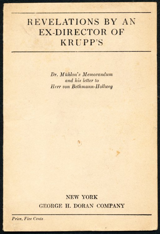 REVELATIONS BY AN EX-DIRECTOR OF KRUPP'S. Dr. Mhlon's Memorandum and his letter to Herr von Bethmann-Hollweg